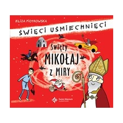 Święty Mikołaj z Miry. Audiobook, seria Święci Uśmiechnięci